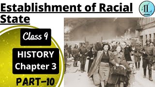 Establishment of Racial State | Nazism and the Rise of Hitler | Class 9 History Chapter 3