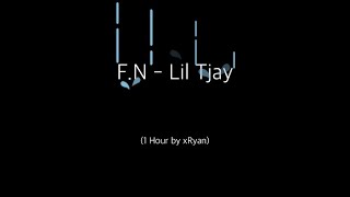 F.N - Lil Tjay (1 HOUR)