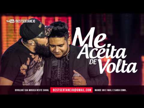 Me Aceita de Volta - Henrique e Juliano