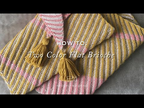How to Knit: Flat Two-Color Brioche | Brooklyn Tweed