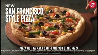 NEW San Francisco Style Pizza | Pizza Hut India