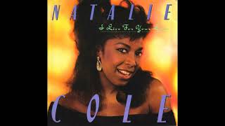 Natalie Cole - I Live for Your Love (1987 LP Version) HQ