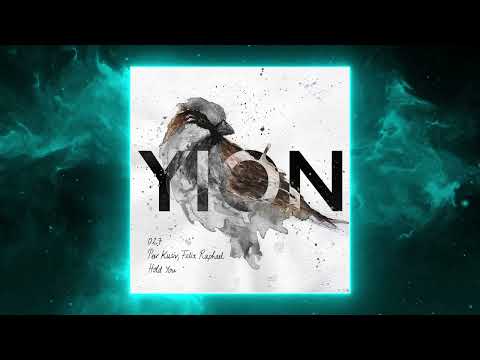 Peer Kusiv & Felix Raphael - Hold You (Original Mix) [YION]