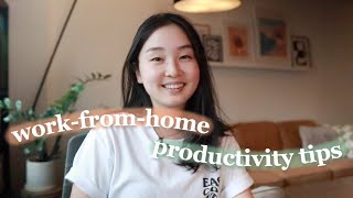 How to Be Productive Working From Home | 10 Productivity Tips for Remote Workers