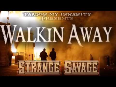 STRANGE SAVAGE "Walk Away"