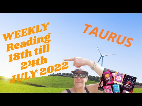 TAURUS 18TH TILL 24TH JULY 2022-AMAZING!THE DIVINE & COSMOS GIVES YOU LUCK & HAS YOUR BACK!