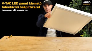Videó: V-TAC LED panel kiemelő, falonkívüli beépítőkeret (60x60cm) lapraszerelt, csavaros összeszerelése