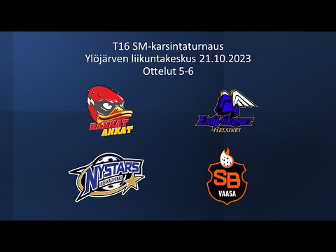 T16 SM-karsintaturnaus: SSRA - Ervi, Nystars - SB Vaasa (21.10.2023)