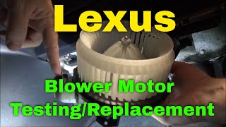 Lexus RX 350 Blower Motor Testing and Replacement