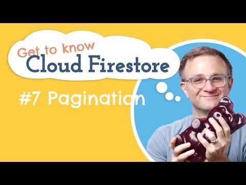 How Do I Paginate My Data? | Get to know Cloud Firestore #7