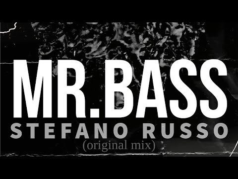 Stefano Russo | MR. BASS (original mix)