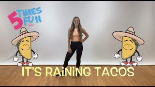 Fun choreography dance class for kids to It's Raining Tacos
