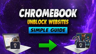 How To Unblock Websites on School Chromebook 2023 - Simple Guide