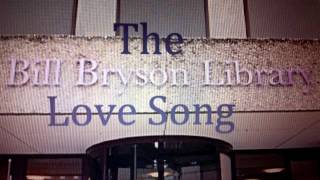 The Bill Bryson Library Love Song