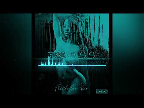 Frass - Freak In You