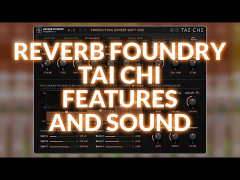 Liquid Sonics Reverb Foundry Tai Chi Features And Sound
