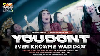 Download lagu DJ YOU DON'T EVEN KNOW ME VIRAL TIKTOK FULLBASS PARTY OLENG MENGKANE YOU DONT EVEN KNOW ME (WADIDAW) mp3 Download lagu DJ YOU DON'T EVEN KNOW ME VIRAL TIKTOK FULLBASS PARTY OLENG MENGKANE YOU DONT EVEN KNOW ME (WADIDAW) mp3
