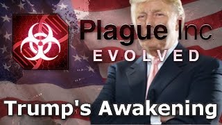 Plague Inc. Custom Scenarios - Trump&#39;s Awakening