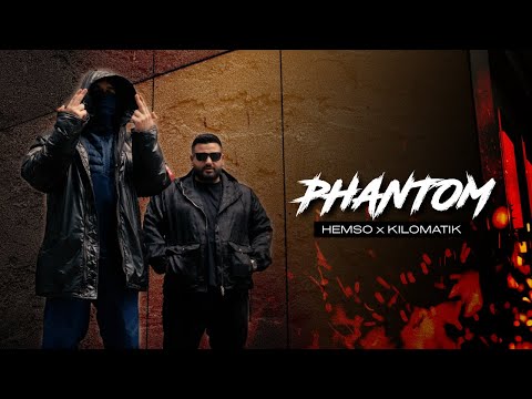 HEMSO x KILOMATIK - PHANTOM (Prod. by Magaz, Yung Ares, Veysigz) [Offical Video]