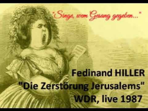 Ferdinand Hiller "Die Zerstörung Jerusalems"; Oratorium