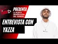 ENTREVISTA CON YAZZA ME DISFRUTO CADA ETAPA DE MI CARRERA