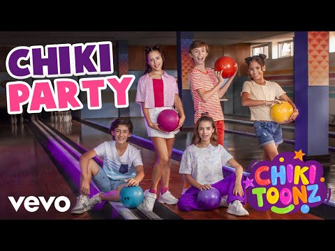 Chiki Toonz - Chiki Party