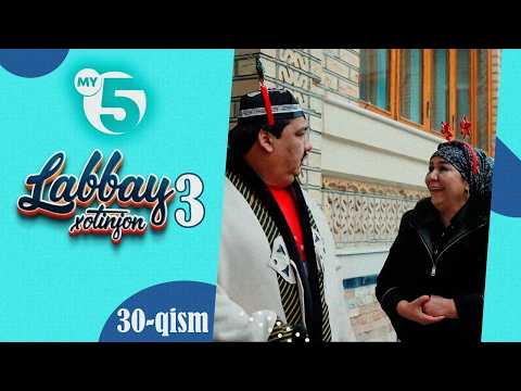 "Labbay, xotinjon 3" sitkom | 30-qism