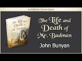 The Life and Death of Mr. Badman | John Bunyan | Christian Audiobook