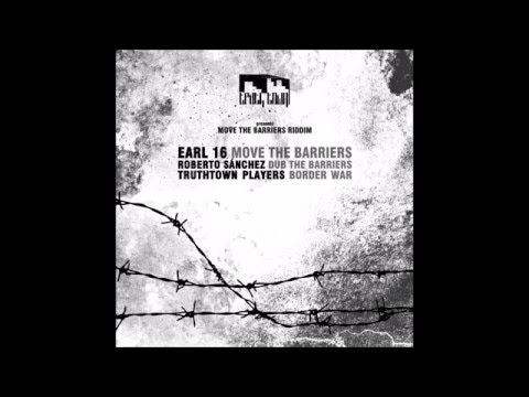 EARL SIXTEEN/MOVE THE BARRIERS/ROBERTO SANCHEZ/DUB THE BARRIERS/TRUTH TOWN 10''