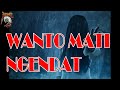 PEMUDA WANTO MATI NGENDAT ARWAH E GENTAYANGAN