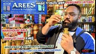 ₹10 ரூபாய் முதல் Branded Perfumes / Attars || Biggest Perfume Factory Founded in Chennai