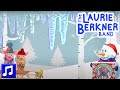 "Icicles" by The Laurie Berkner Band | Best Kids Songs | Another Laurie Berkner Christmas