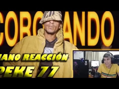 Nano Reacciona a Peke 77 - CORONADO