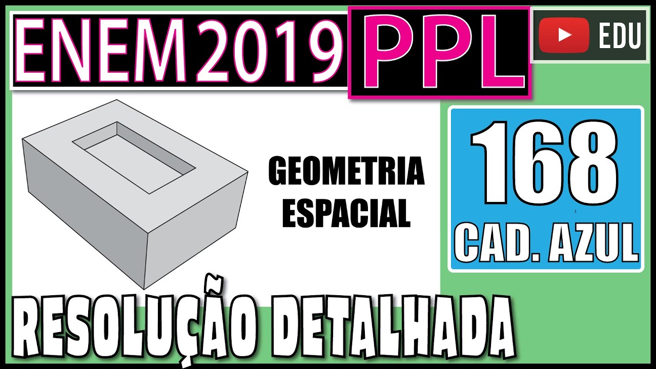 [ENEM 2019 PPL] 168 📘 GEOMETRIA ESPACIAL No ano de 1751, o matemático Euler conseguiu demonstrar a
