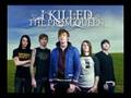 I Killed The Prom Queen - Never Never Land 