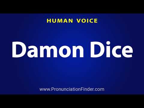 How To Pronounce Damon Dice