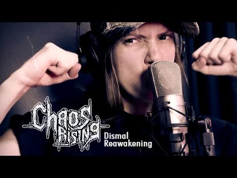 Chaos Rising “Dismal Reawakening” [Official Music Video]