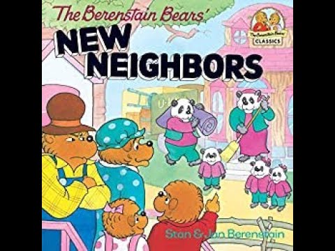 Read Aloud: The Berenstain Bears' New Neighbors
