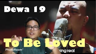 Download lagu DEWA 19 TO BE LOVED Reaction mp3