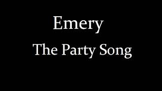 Emery - The Party Song