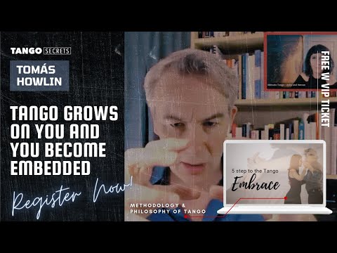 Ultimate Tango Wisdom presents Tomás Howlin - Argentine tango grows on you and you become embedded
