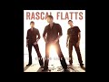 Rascal Flatts - Why Wait