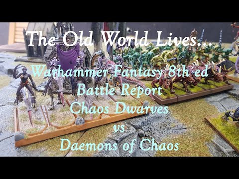 WARHAMMER 8th ed BATTLE REPORT: Chaos Dwarves vs Daemons of Chaos
