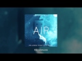 Hellberg & Teqq ft. Taylr Renee - Air (Mr ...