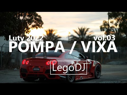 🔥🙌  POMPA / VIXA 2022 🙌🔥 VOL.03 🔊✈ (mixuje dla was LegoDJ) #TIME4VIXA​​​​​​ #najlepszavixadoauta
