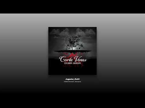 Jugaste y Sufrí - Eslabón Armado ft. DannyLux (Audio)