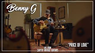 Benny G performs "Price Of Love" | Live at Carter Vintage Guitars | Nashville, TN