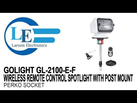Golight GL-2100-E-F Wireless Remote Control Spotlight with Post Mount - Perko Socket