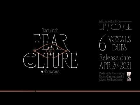 TACUMAH - FEAR CULTURE "Showcase" (A-Lone Productions LP 2021)