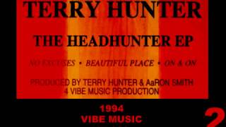 TERRY HUNTER - NO EXCUSES (DUB) (Headhunter E.P.) [HQ] (2/4)